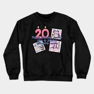 Happy birthday! Another year of fabulous adventures awaits. Crewneck Sweatshirt